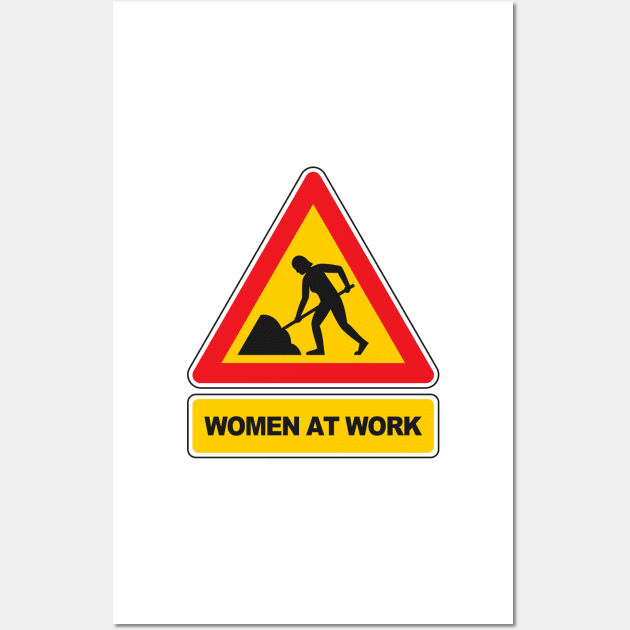 Women at work sign Wall Art by ojovago